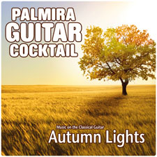 
	Palmira Guitar Cocktail - Autumn Lights (Music on the Classical Guitar)	