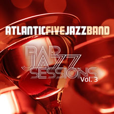 
	Atlantic Five Jazz Band - Bar Jazz Sessions Vol. 3	